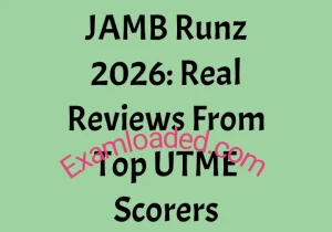 JAMB Runz 2026 Real Reviews From Top UTME Scorers JAMB Runz 2026 Real Reviews From Top UTME Scorers