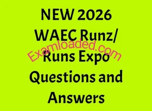 NEW 2026 WAEC Runz Runs Expo Questions and Answers