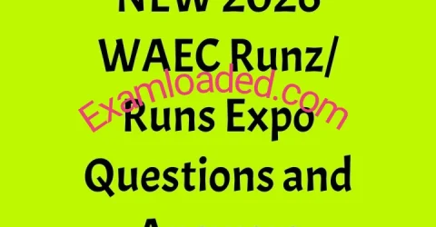 NEW 2026 WAEC Runz Runs Expo Questions and Answers