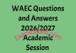 WAEC Questions and Answers 2026