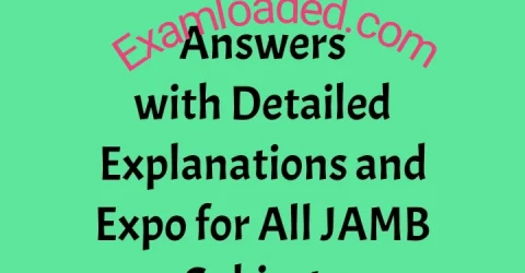 2026 JAMB Answers with Detailed Explanations and Expo for All JAMB Subjects