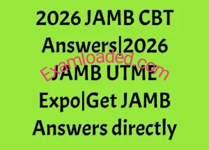 2026 JAMB CBT Answers 2026 JAMB UTME Expo Get JAMB Answers directly