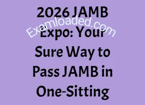 2026 JAMB Expo Your Sure Way to Pass JAMB in One‑Sitting