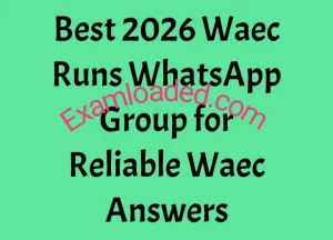 Best 2026 Waec Runs WhatsApp Group for Reliable Waec Answers
