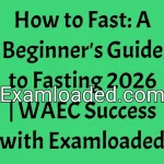 How to Fast_ A Beginners Guide to Fasting 2026 _ WAEC Success with Examloaded