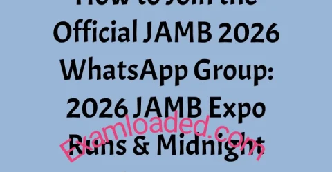 How to Join the Official JAMB 2026 WhatsApp Group: 2026 JAMB Expo Runs & Midnight Answers
