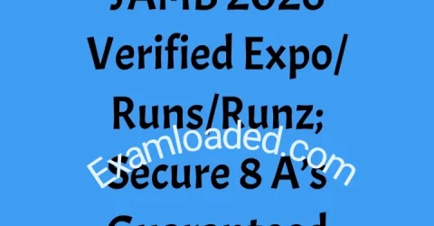 JAMB 2026 Verified Expo Runs Runz Secure 8 A’s Guaranteed