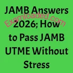 JAMB Answers 2026 How to Pass JAMB UTME Without Stress