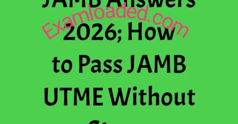 JAMB Answers 2026 How to Pass JAMB UTME Without Stress