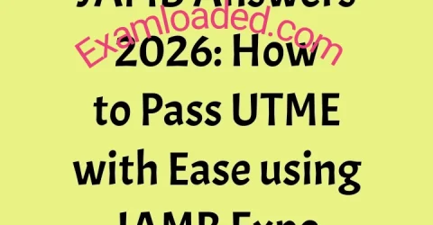 JAMB Answers 2026 How to Pass UTME with Ease using JAMB Expo