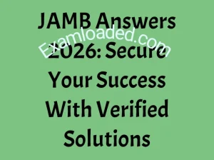 JAMB Answers 2026 Secure Your Success With Verified Solutions