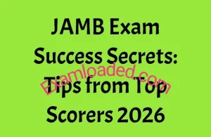 JAMB Exam Success Secrets_ Tips from Top Scorers 2026