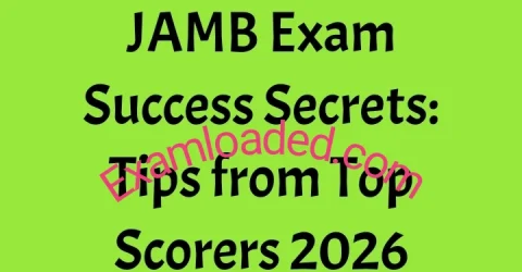 JAMB Exam Success Secrets_ Tips from Top Scorers 2026