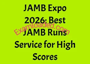 JAMB Expo 2026 Best JAMB Runs Service for High Scores