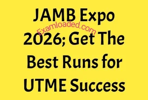 JAMB Expo 2026 Get The Best Runs for UTME Success