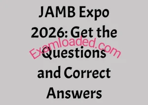 JAMB Expo 2026 Get the Questions and Correct Answers