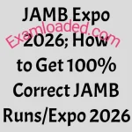 JAMB Expo 2026 How to Get 100 Correct JAMB Runs Expo 2026