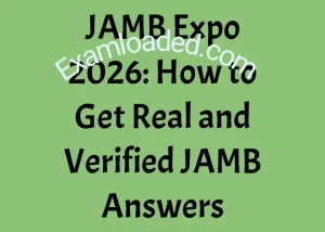 JAMB Expo 2026 How to Get Real and Verified JAMB Answers