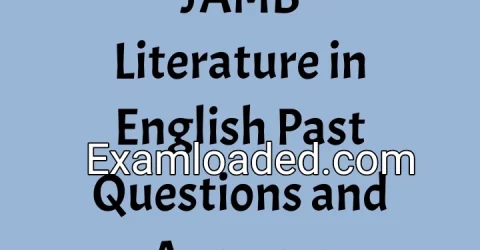 JAMB Literature in English Past Questions and Answers
