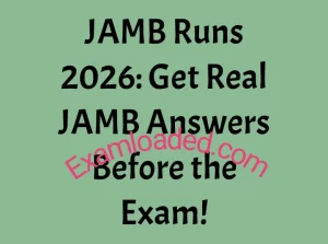 JAMB Runs 2026 Get Real JAMB Answers Before the Exam