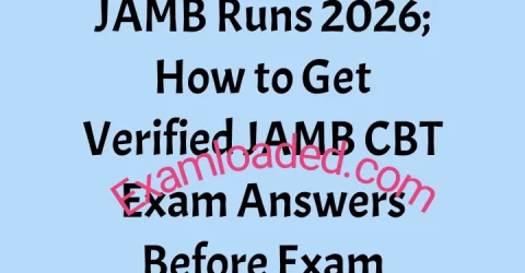 JAMB Runs 2026 How to Get Verified JAMB CBT Exam Answers Before Exam