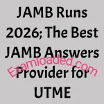 JAMB Runs 2026 The Best JAMB Answers Provider for UTME