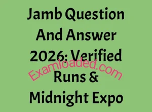 Jamb Question And Answer 2026 Verified Runs Midnight Expo