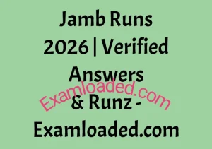 Jamb Runs 2026 Verified Answers Runz Examloaded.com