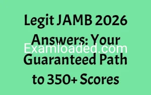 Legit JAMB 2026 Answers Your Guaranteed Path to 350 Scores