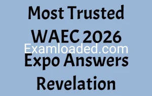 Most Trusted WAEC 2026 Expo Answers Revelation
