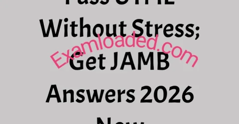 Pass UTME Without Stress Get JAMB Answers 2026 Now