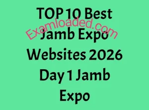 TOP 10 Best Jamb Expo Websites 2026 Day 1 Jamb Expo