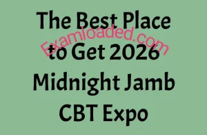 The Best Place to Get 2026 Midnight Jamb CBT Expo