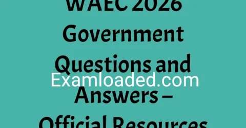 WAEC 2026 Government Questions and Answers Official Resources