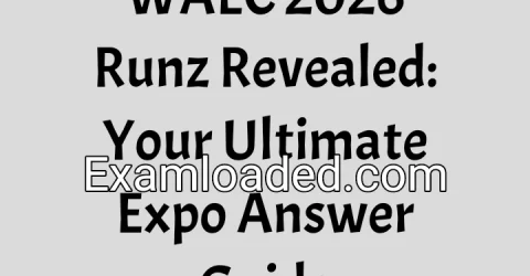 WAEC 2026 Runz Revealed Your Ultimate Expo Answer Guide