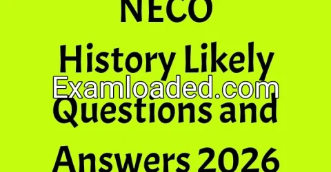 NECO History Likely Questions and Answers 2026