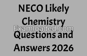NECO Likely Chemistry Questions and Answers 2026