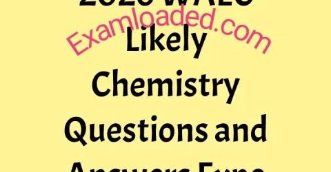 2026 WAEC Likely Chemistry Questions and Answers Expo