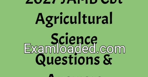 2027 JAMB Cbt Agricultural Science Questions & Answers