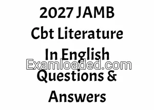 2027 JAMB Cbt Literature In English Questions & Answers