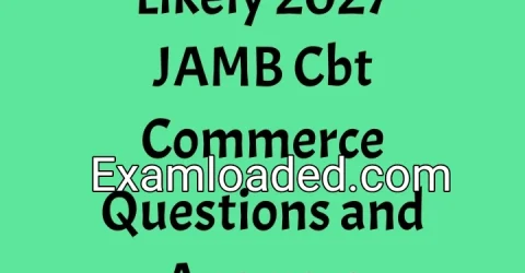 Likely 2027 JAMB Cbt Commerce Questions and Answers