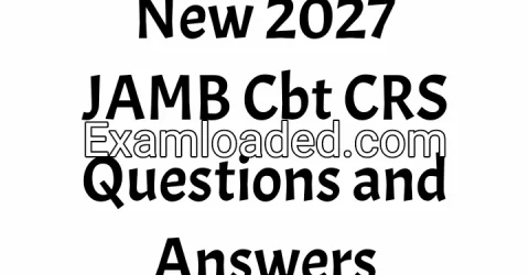 New 2027 JAMB Cbt CRS Questions and Answers