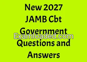 New 2027 JAMB Cbt Government Questions and Answers