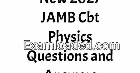 New 2027 JAMB Cbt Physics Questions and Answers