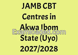 JAMB CBT Centres in Akwa Ibom State (Uyo) 2027/2028