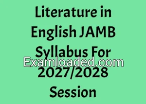 Literature in English JAMB Syllabus For 2027/2028 Session