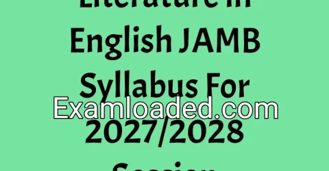 Literature in English JAMB Syllabus For 2027/2028 Session