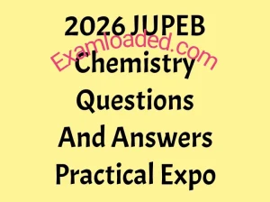 2026 JUPEB Chemistry Questions And Answers Practical Expo