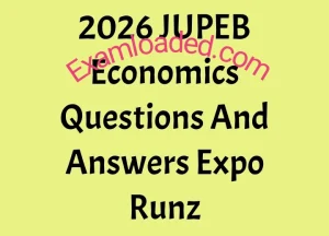2026 JUPEB Economics Questions And Answers Expo Runz