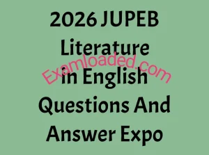 2026 JUPEB Literature in English Questions And Answer Expo